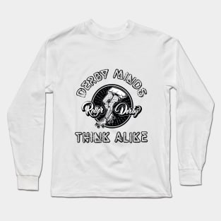 Roller Derby - Derby Minds Think Alike Long Sleeve T-Shirt